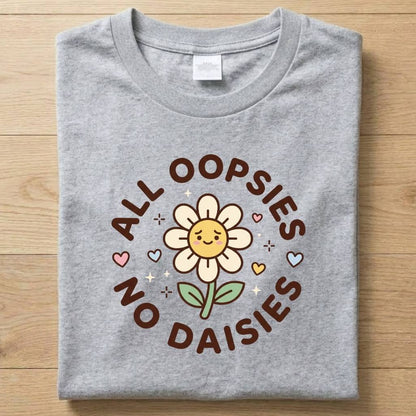 Daisies - Funny T-Shirt Unisex