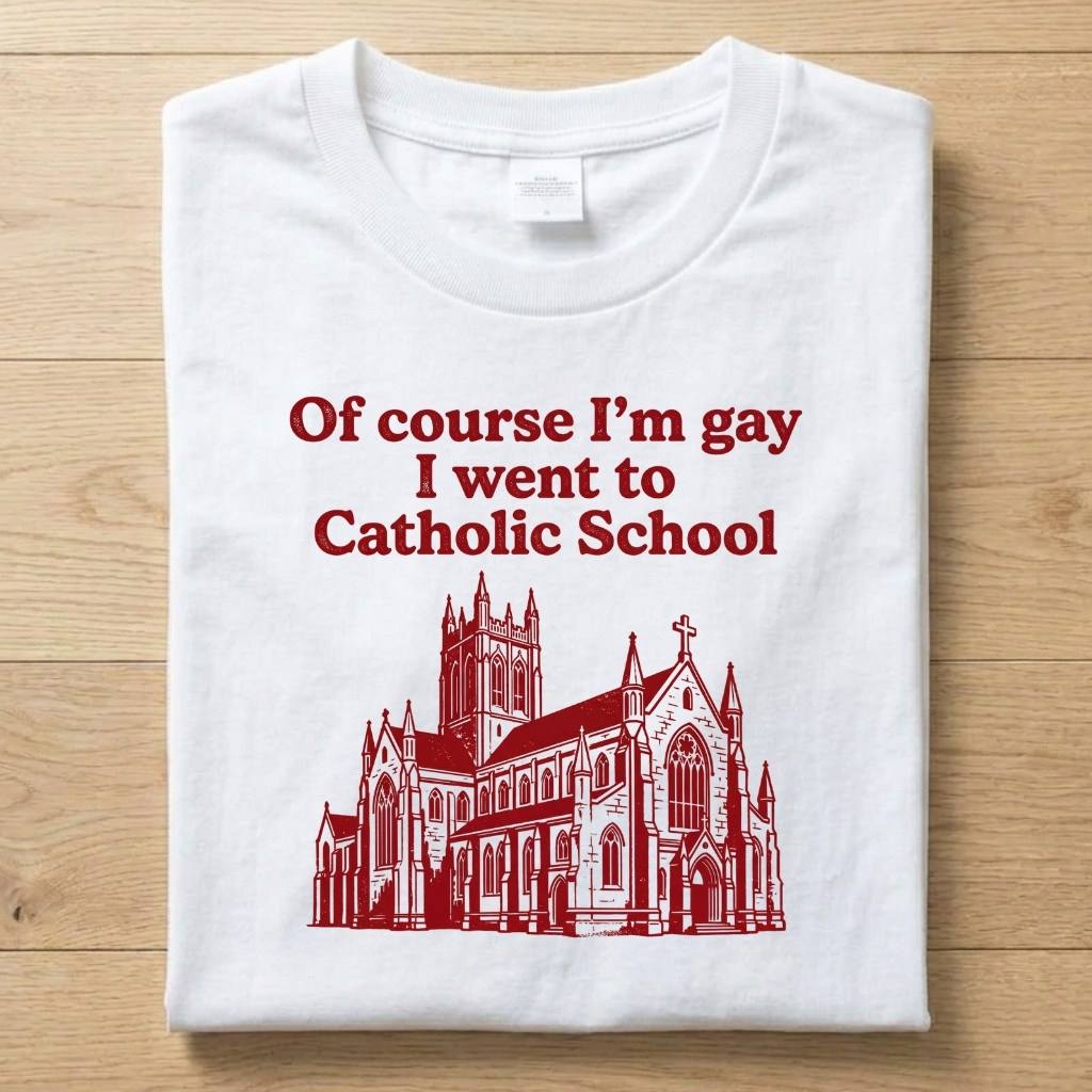 Catholic School - Funny T-Shirt Unisex