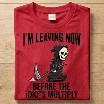 Idiots Reaper - Funny T-Shirt Unisex
